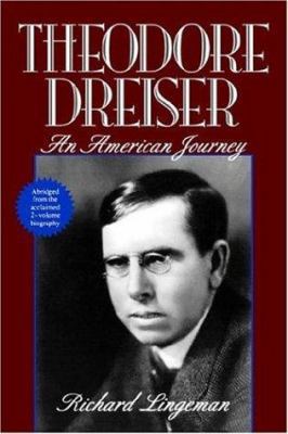 Theodore Dreiser: An American Journey 0471574260 Book Cover