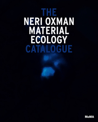 Neri Oxman: Material Ecology 1633451054 Book Cover