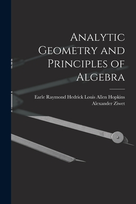Analytic Geometry and Principles of Algebra 1018221549 Book Cover