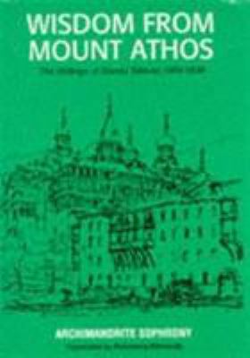 Wisdom from Mount Athos: The Writings of Staret... 0913836176 Book Cover