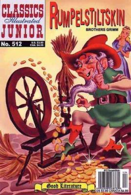 Rumpelstiltskin (Classics Illustrated Junior) 1894998162 Book Cover