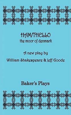 Ham/Thello: The Moor of Denmark 0874403014 Book Cover