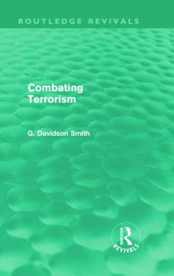 Combating Terrorism (Routledge Revivals) 0415615305 Book Cover