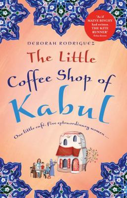 The Little Coffee Shop Of Kabul 1742753906 Book Cover