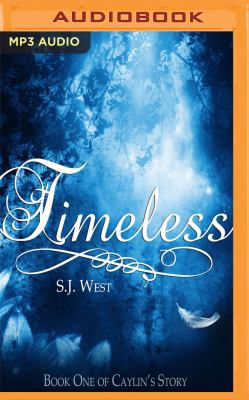 Timeless: Book One of Caylin's Story 1543663419 Book Cover