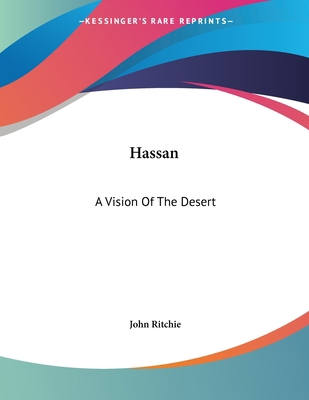 Hassan: A Vision Of The Desert 0548480877 Book Cover