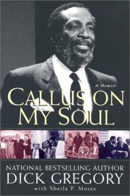 Callus On My Soul: A Memoir 0758202024 Book Cover