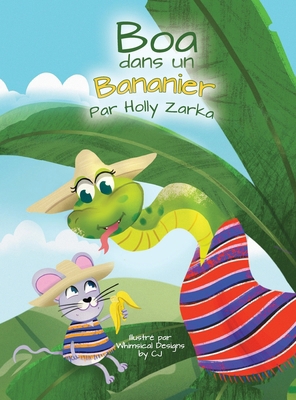 Boa dans un Bananier [French] B0CYVJVRS8 Book Cover