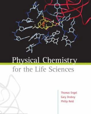 Physical Chemistry for the Life Sciences 0805382771 Book Cover