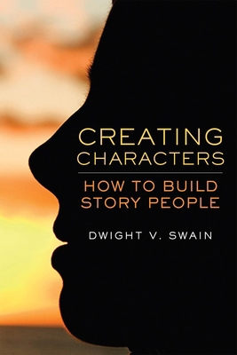 Creating Characters: How to Build Story People 0806139188 Book Cover