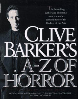 Clive Barker's A-Z of Horror: Compiled by Steph... 0061052779 Book Cover