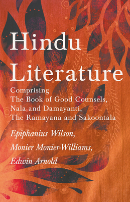 Hindu Literature: Comprising The Book of Good C... 1528711947 Book Cover