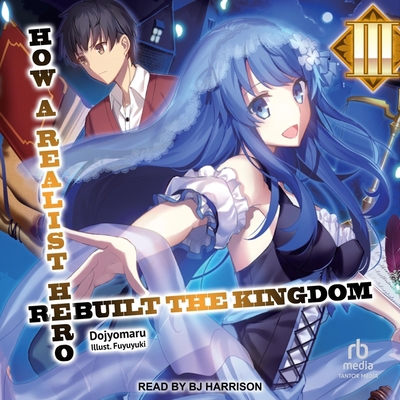 How a Realist Hero Rebuilt the Kingdom: Volume 3 B0CRT41VHF Book Cover