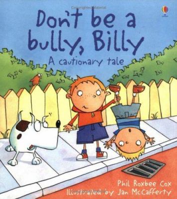 Don't Be a Bully, Billy! 074605274X Book Cover