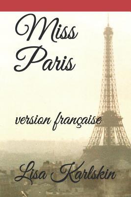 Miss Paris: version française [French] 1099586658 Book Cover