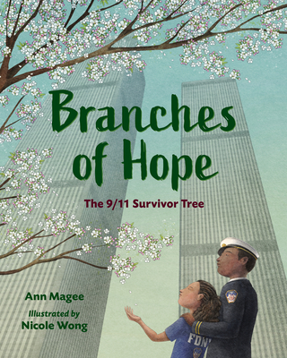 Branches of Hope: The 9/11 Survivor Tree 1623541328 Book Cover