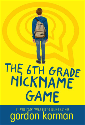 The 6th Grade Nickname Game 0756959179 Book Cover