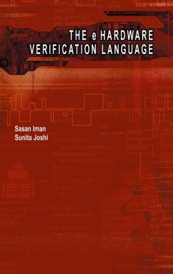 The E Hardware Verification Language 1402080239 Book Cover