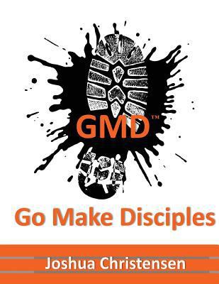 Go Make Disciples 153007617X Book Cover