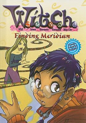 Finding Meridian (W.I.T.C.H. (Prebound)) 0756946212 Book Cover