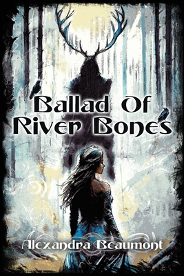 Ballad of River Bones 1963355431 Book Cover