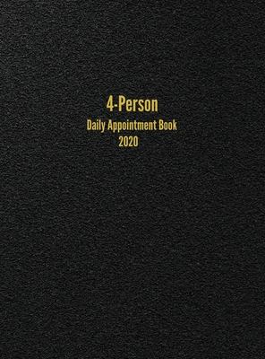 4-Person Daily Appointment Book 2020: 4-Column ... 1947399160 Book Cover