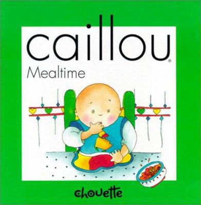 Caillou Mealtime (Compass) 2894501625 Book Cover
