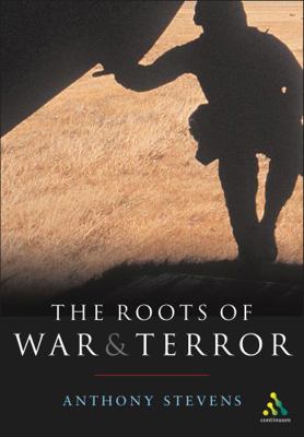 Roots of War and Terror 0826471080 Book Cover