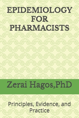 Epidemiology for Pharmacists: Principles, Evide... B0HGXM71Z6 Book Cover