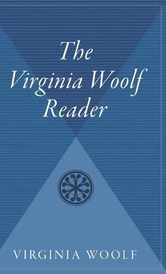 The Virginia Woolf Reader 0544313186 Book Cover