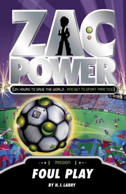 Foul Play (Zac Power) 1921564326 Book Cover