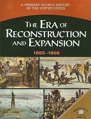 The Era of Reconstruction and Expansion (1865-1... 0836858360 Book Cover