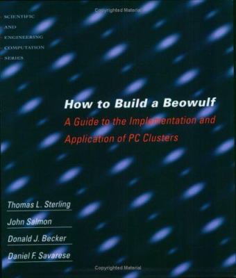 How to Build a Beowulf: A Guide to the Implemen... 026269218X Book Cover
