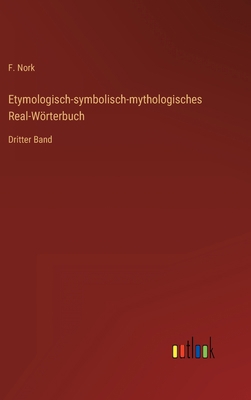 Etymologisch-symbolisch-mythologisches Real-Wör... [German] 3368702033 Book Cover