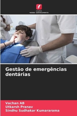 Gestão de emergências dentárias [Portuguese] 620916269X Book Cover