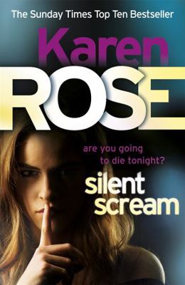 Silent Scream. Karen Rose 0755346580 Book Cover