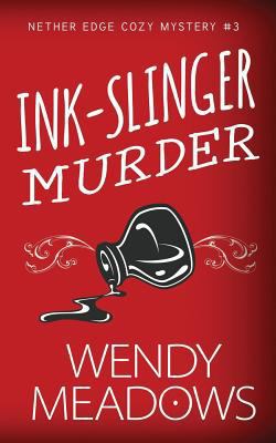 Ink-Slinger Murder 1521231117 Book Cover