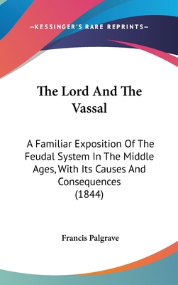 The Lord and the Vassal: A Familiar Exposition ... 1104938065 Book Cover