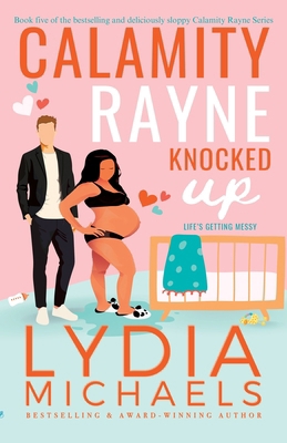 Calamity Rayne Knocked Up [Large Print] 1957573694 Book Cover