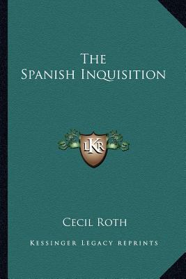 The Spanish Inquisition 1163181595 Book Cover