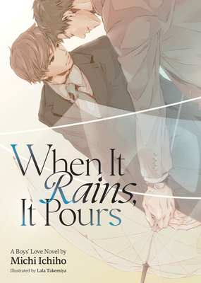 When It Rains, It Pours (Light Novel) B0GK6T8PGX Book Cover