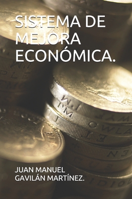 Sistema de Mejora Económica. [Spanish] B08TFTD3ZQ Book Cover