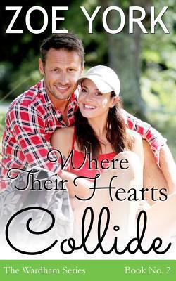 Where Their Hearts Collide (Wardham) 0991973666 Book Cover