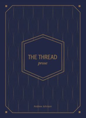 Thread : Prose & Poems 0578286823 Book Cover