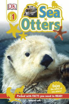 Sea Otters: Enjoy the Antics of Sea Otters! (DK... 0241225124 Book Cover