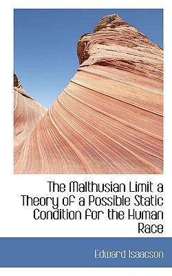 The Malthusian Limit a Theory of a Possible Sta... 1115900188 Book Cover