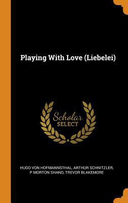 Playing with Love (Liebelei) 0353030465 Book Cover
