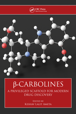 &#946;-Carbolines: A Privileged Scaffold for Mo... 1138482382 Book Cover