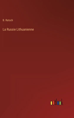 La Russie Lithuanienne [French] 3368207059 Book Cover