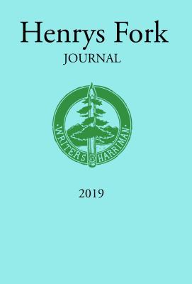 Henrys Fork Journal 2019 099862618X Book Cover